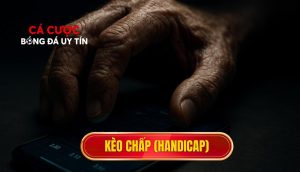 Kèo chấp (handicap)