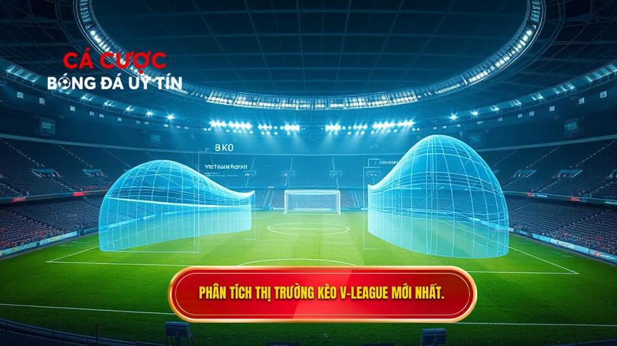 Phân tích đa chiều về thị trường kèo V-League hiện nay